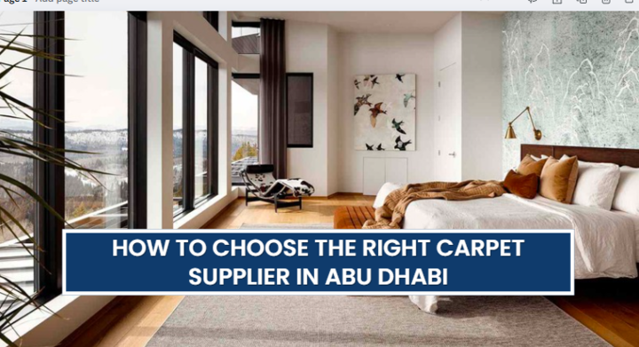 how to chose the right carpet supplier in abu dhabi