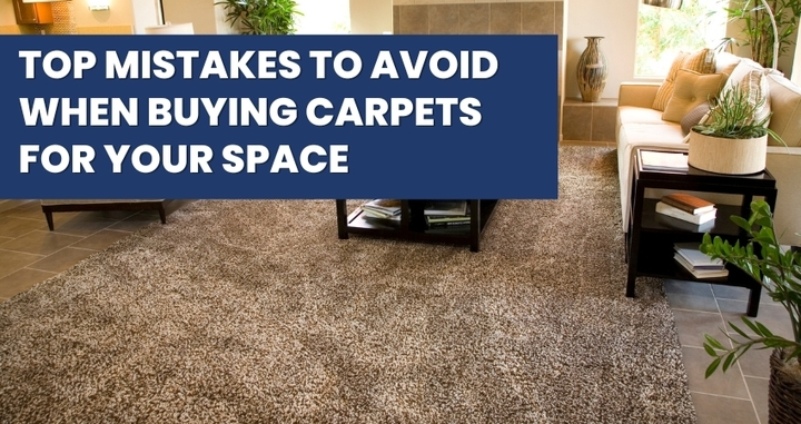 Mistakes to Avoid When Buying Carpets